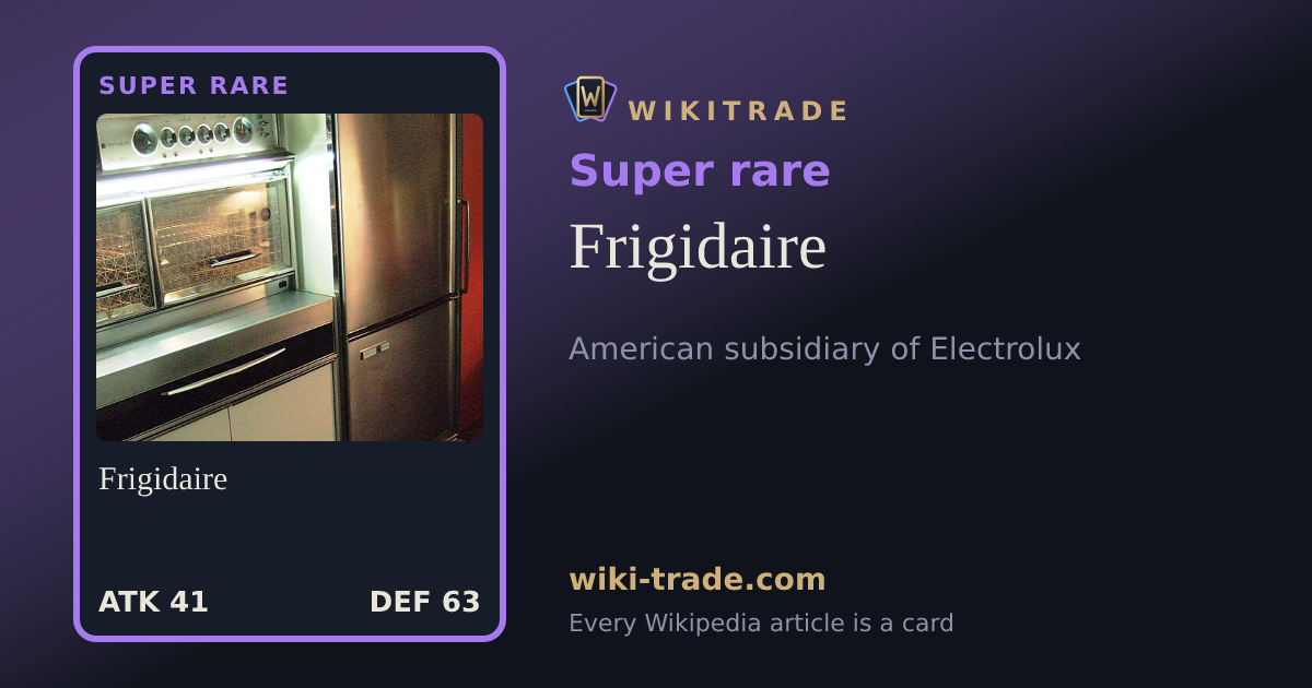 Frigidaire — Super rare card
