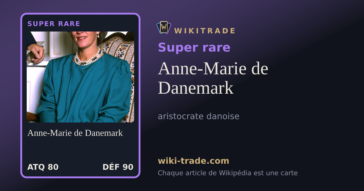 Anne-Marie de Danemark — carte Super rare