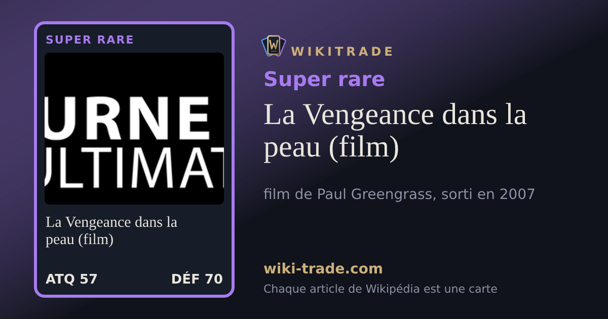 La Vengeance dans la peau (film) — carte Super rare