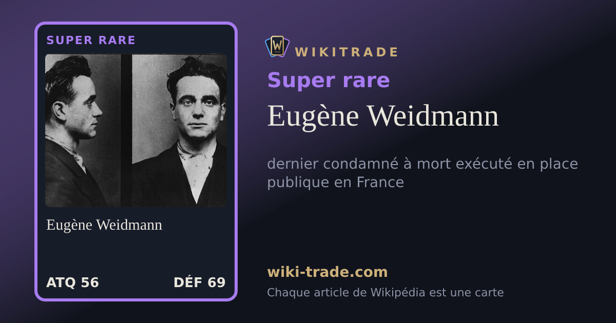 Eugène Weidmann — carte Super rare