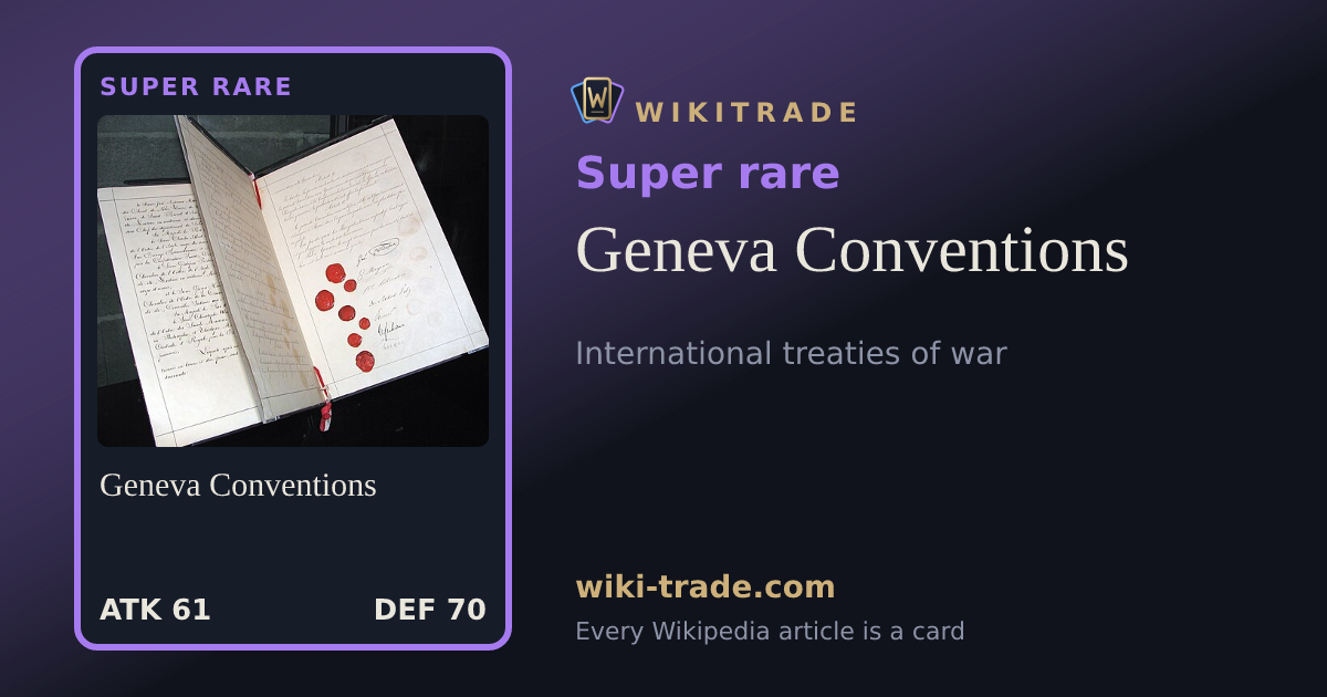 Geneva Conventions — Super rare card