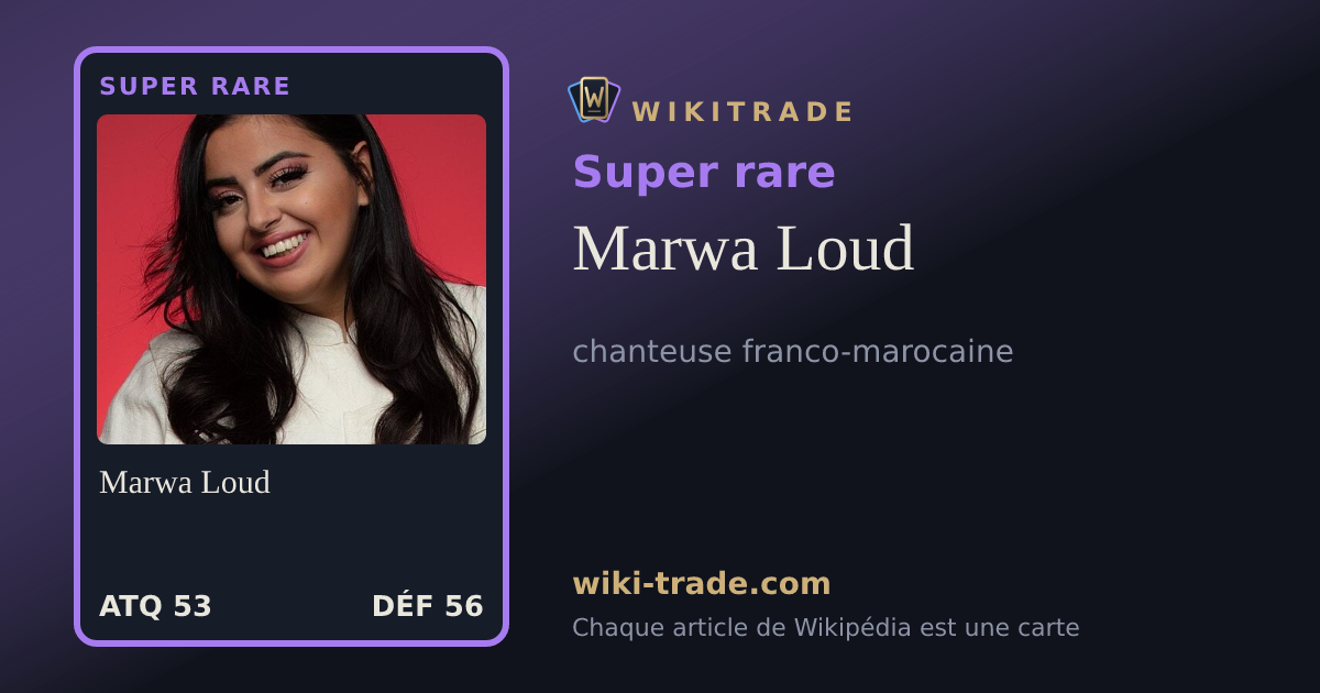 Marwa Loud — carte Super rare