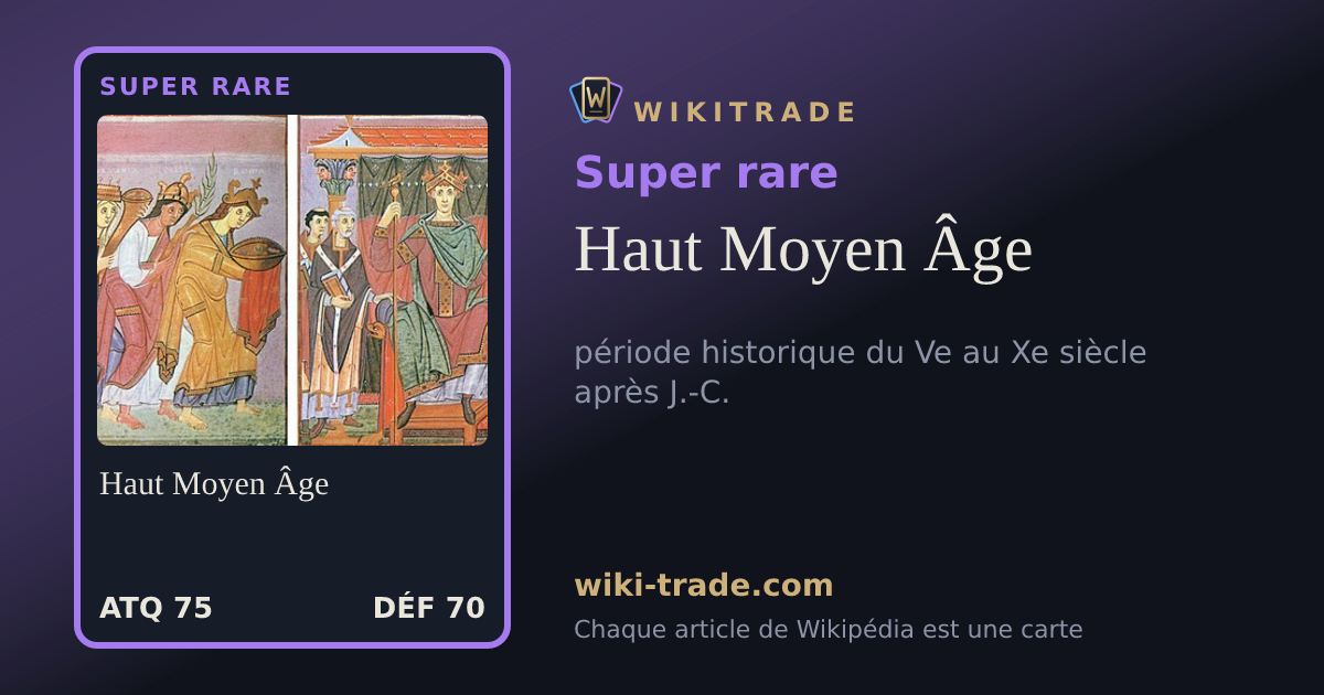 Haut Moyen Âge — carte Super rare