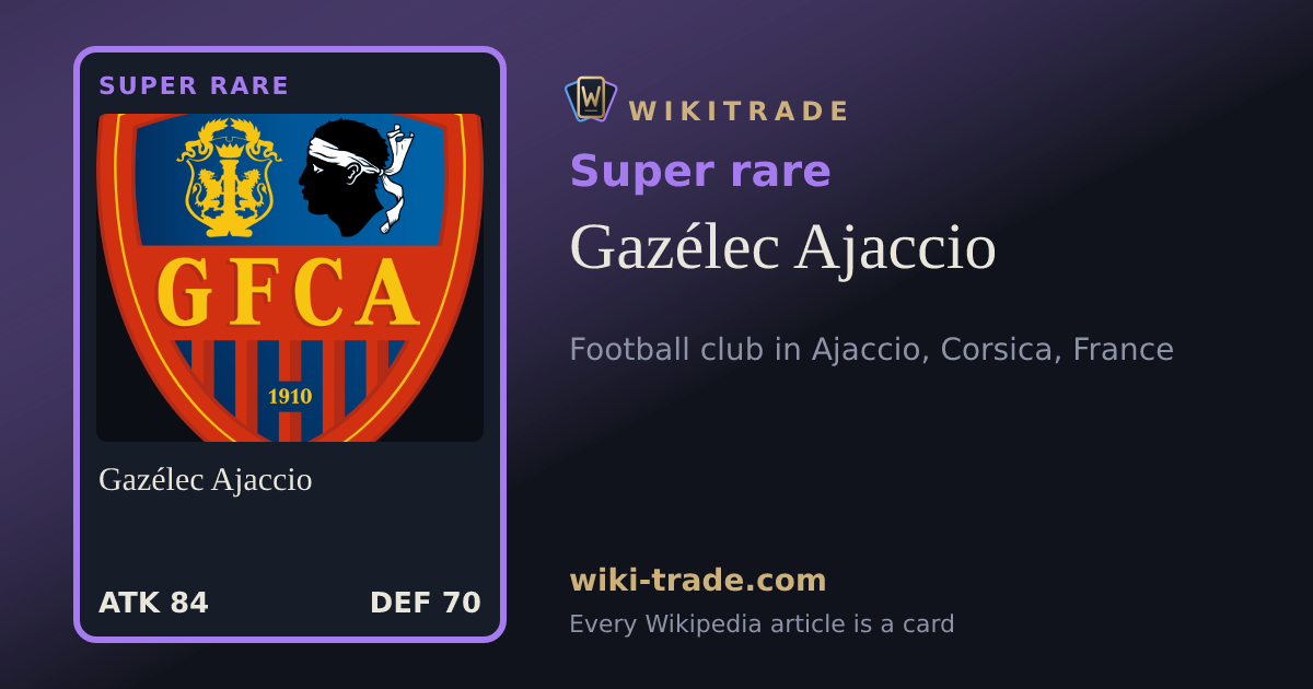 Gazélec Ajaccio — Super rare card