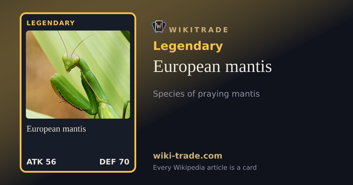 European mantis — Legendary card
