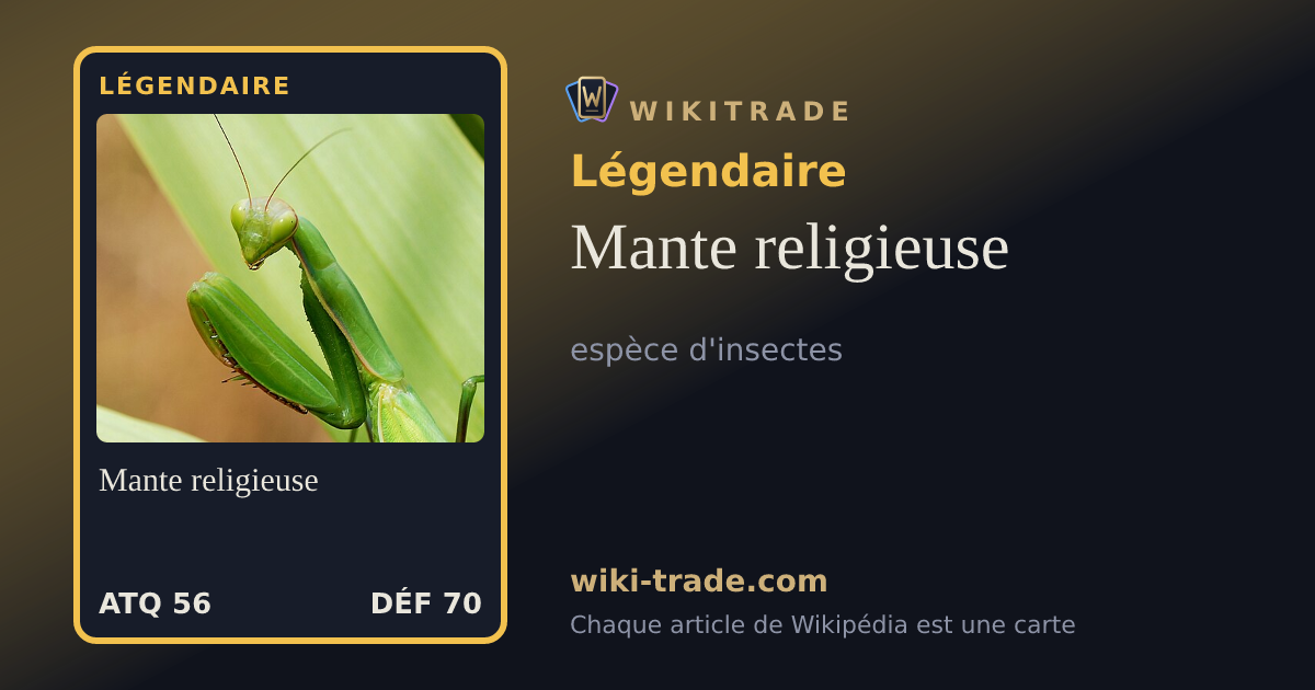 Mante religieuse — carte Légendaire