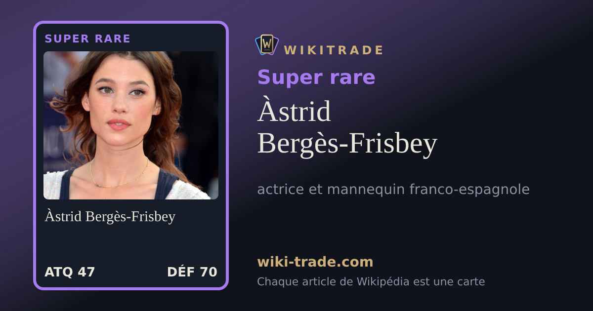 Àstrid Bergès-Frisbey — carte Super rare