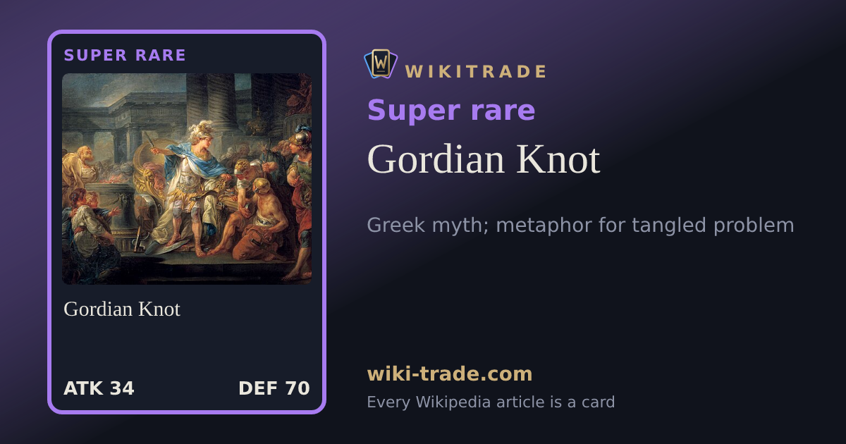 Gordian Knot — Super rare card