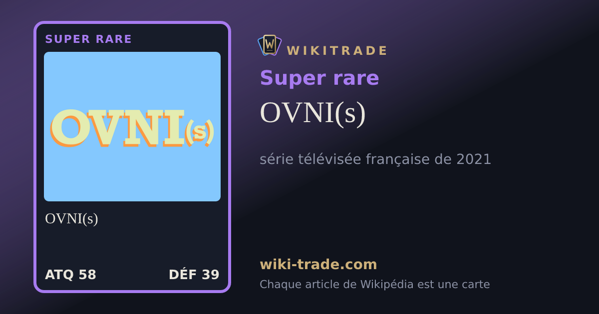 OVNI(s) — carte Super rare