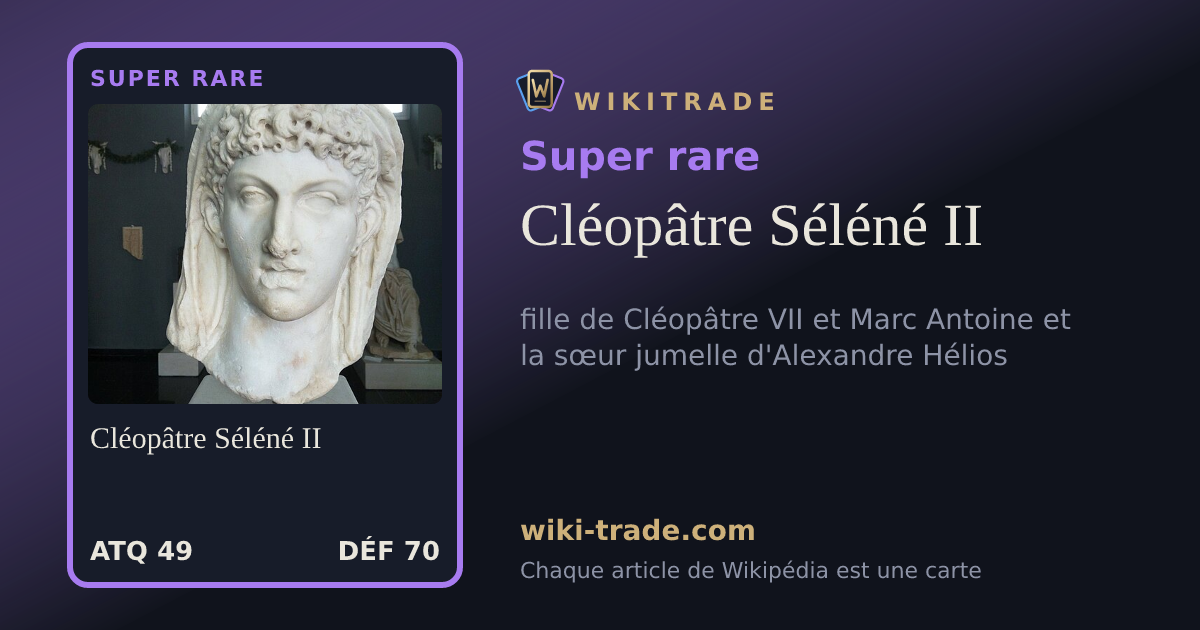 Cléopâtre Séléné II — carte Super rare
