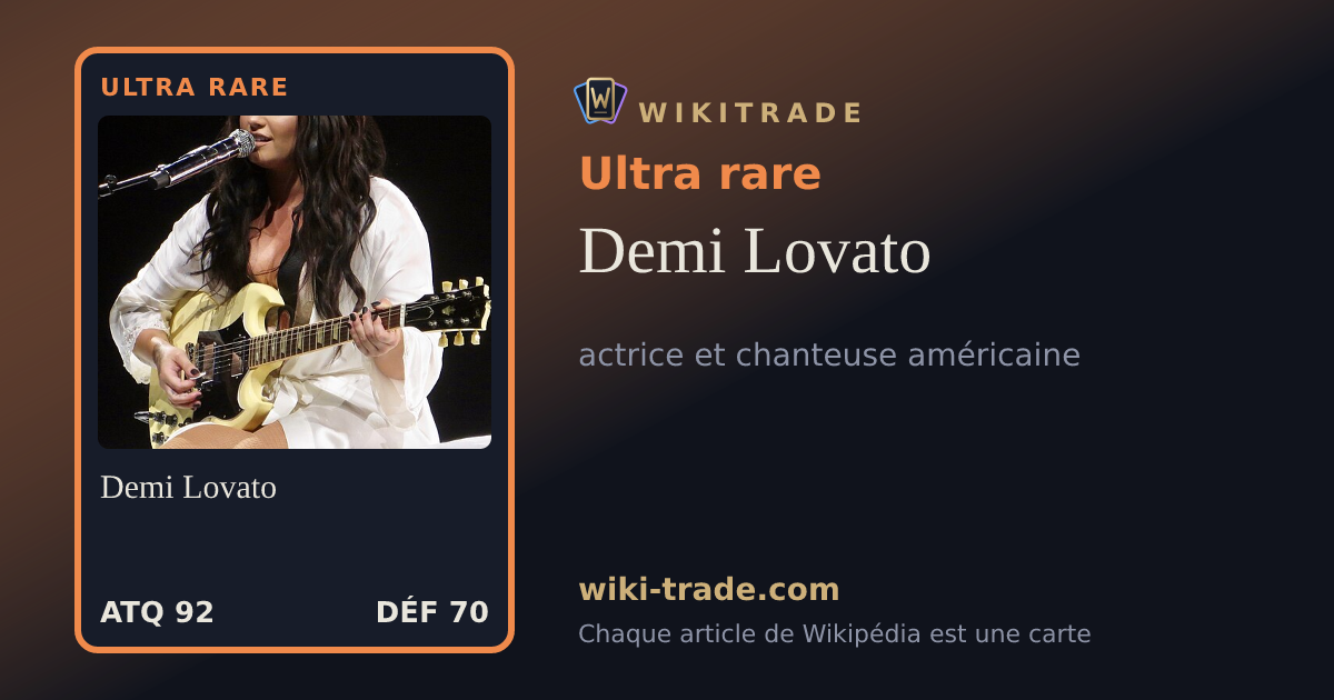 Demi Lovato — carte Ultra rare