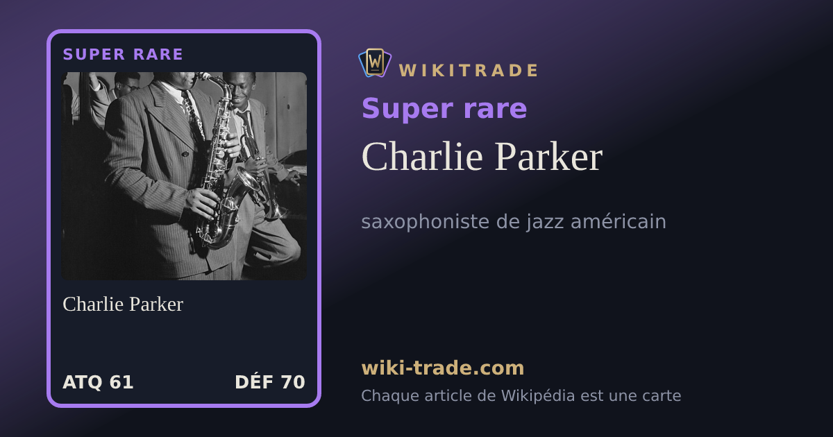 Charlie Parker — carte Super rare