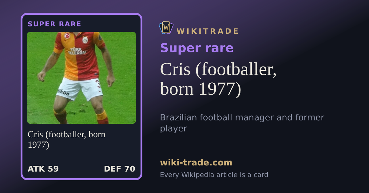 Cris (footballer, born 1977) — Super rare card