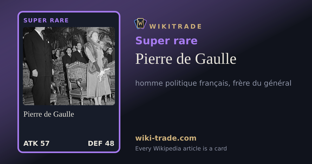 Pierre de Gaulle — Super rare card