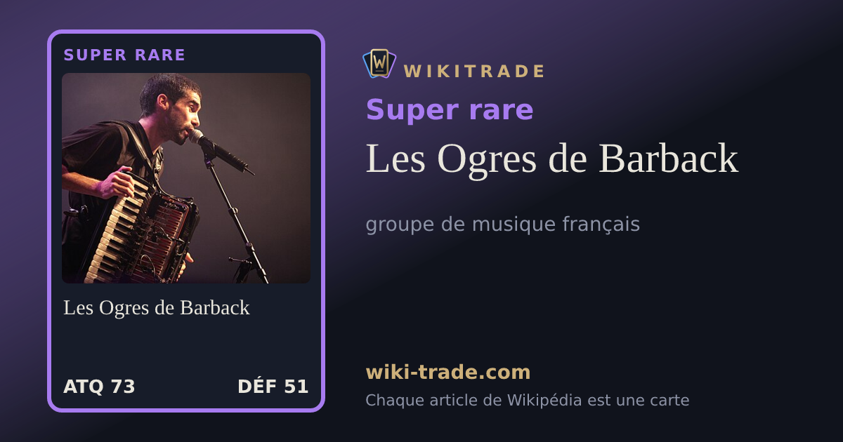 Les Ogres de Barback — carte Super rare