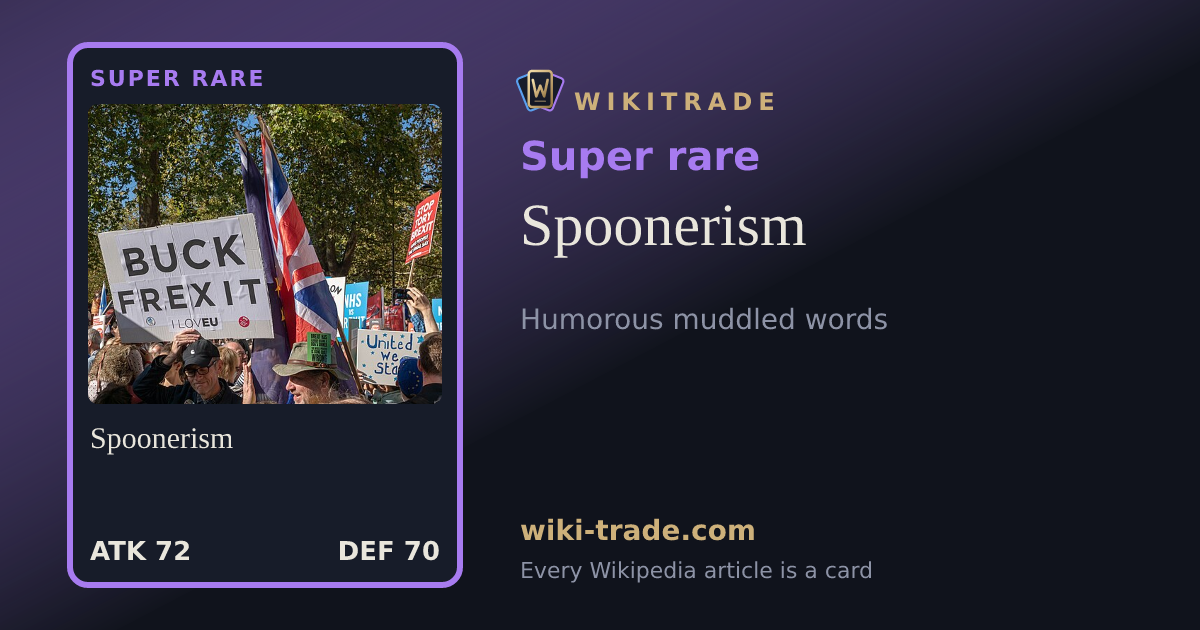 Spoonerism — Super rare card