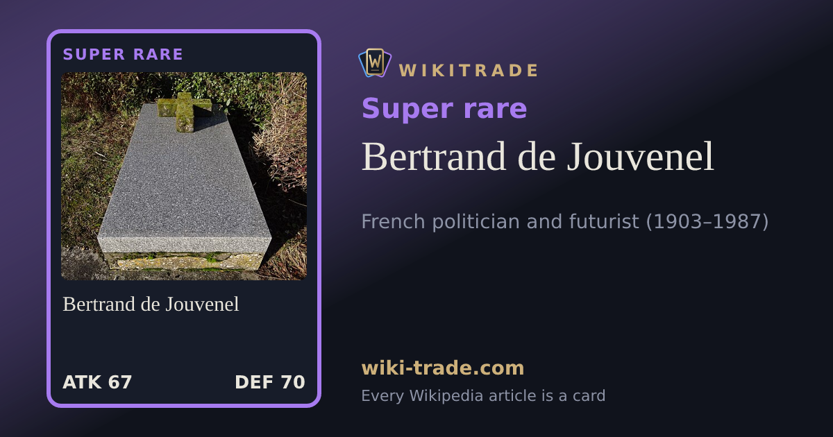 Bertrand de Jouvenel — Super rare card