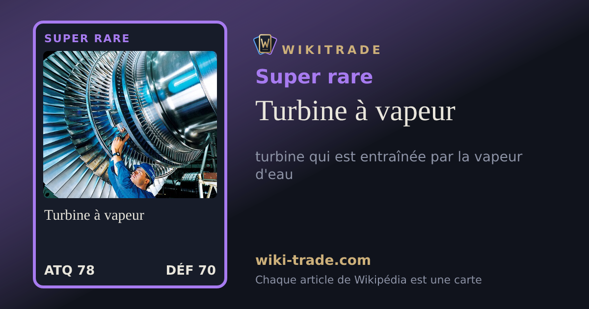 Turbine à vapeur — carte Super rare