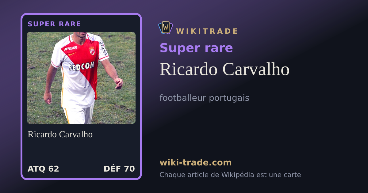 Ricardo Carvalho — carte Super rare