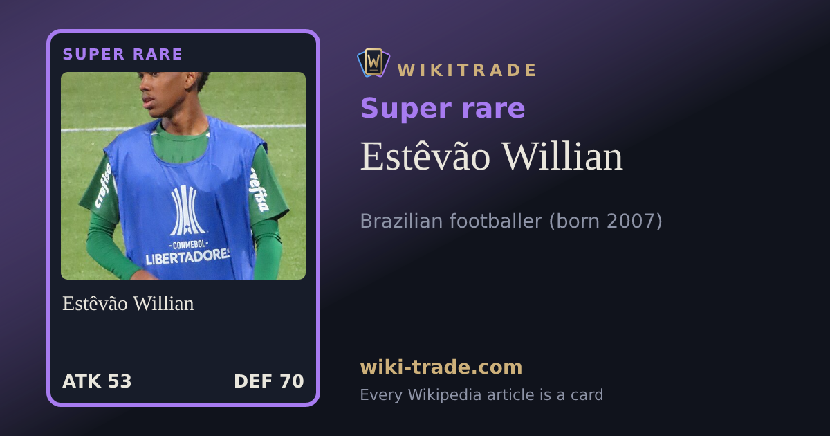 Estêvão Willian — Super rare card