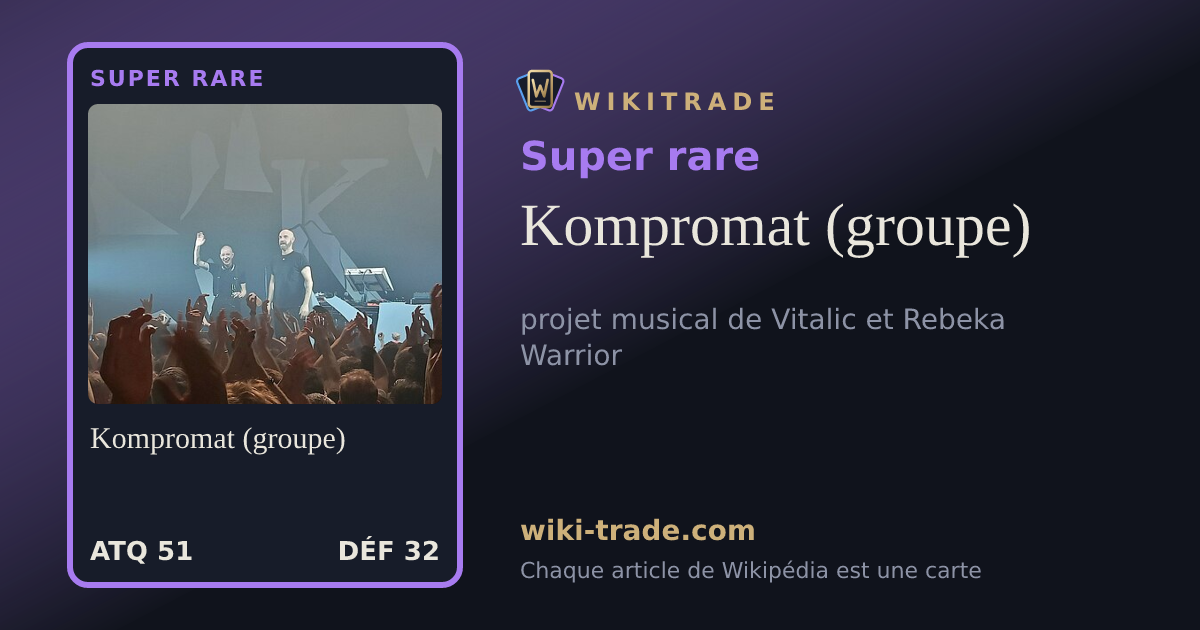 Kompromat (groupe) — carte Super rare