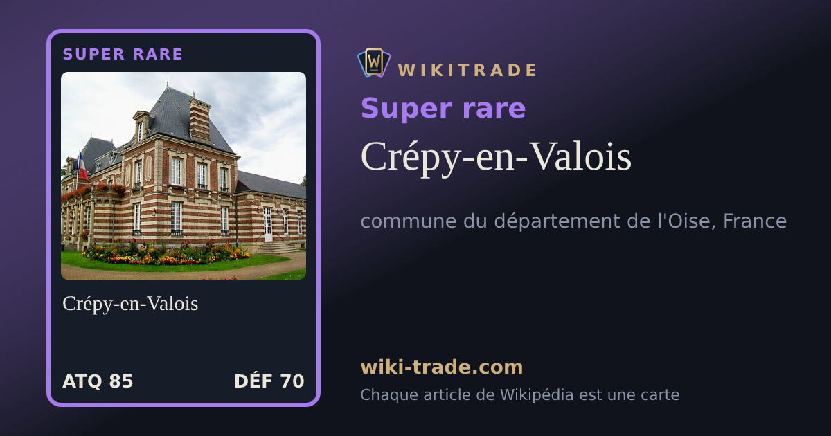 Crépy-en-Valois — carte Super rare
