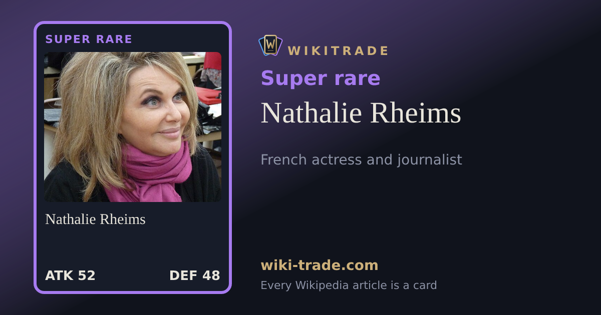 Nathalie Rheims — Super rare card