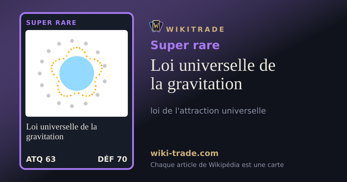 Loi universelle de la gravitation — carte Super rare