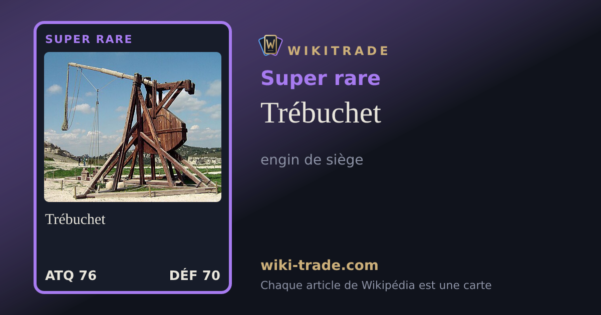 Trébuchet — carte Super rare