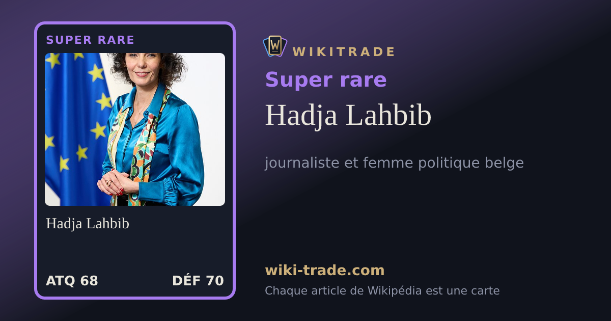 Hadja Lahbib — carte Super rare