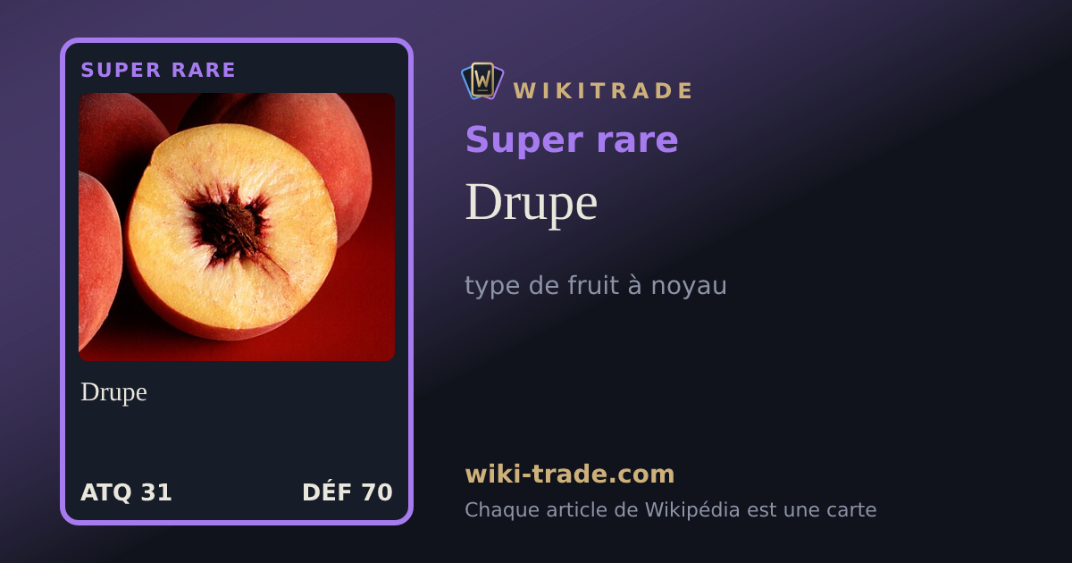 Drupe — carte Super rare