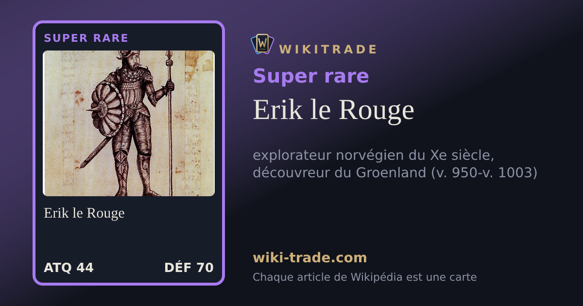 Erik le Rouge — carte Super rare