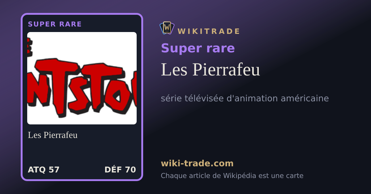Les Pierrafeu — carte Super rare