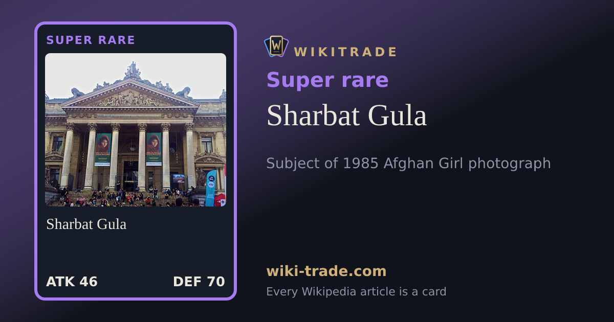 Sharbat Gula — Super rare card