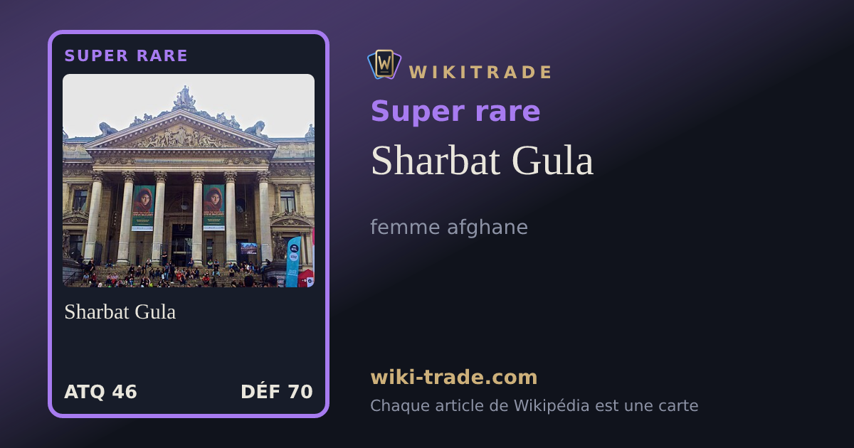 Sharbat Gula — carte Super rare