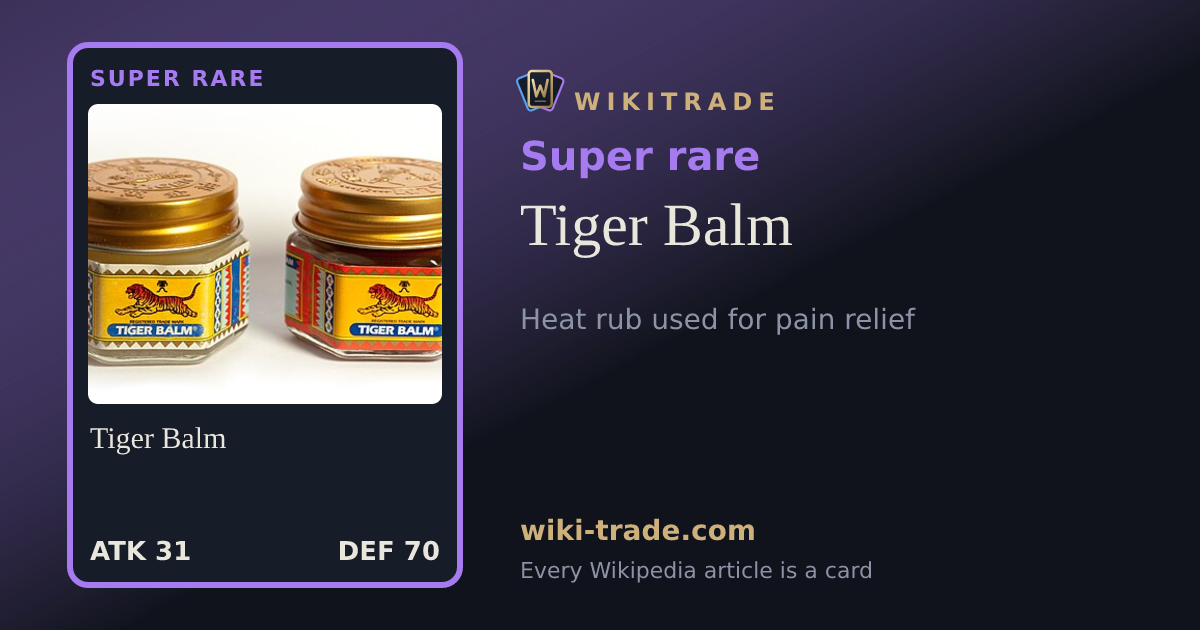Tiger Balm — Super rare card