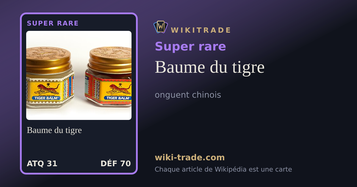 Baume du tigre — carte Super rare