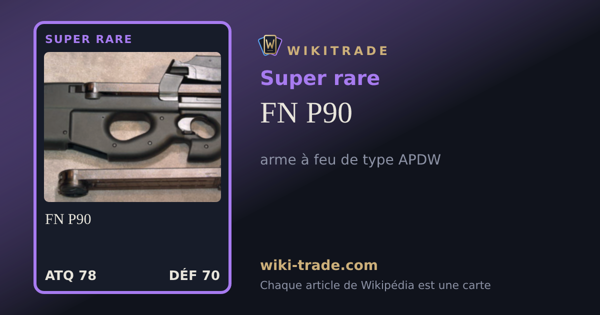FN P90 — carte Super rare
