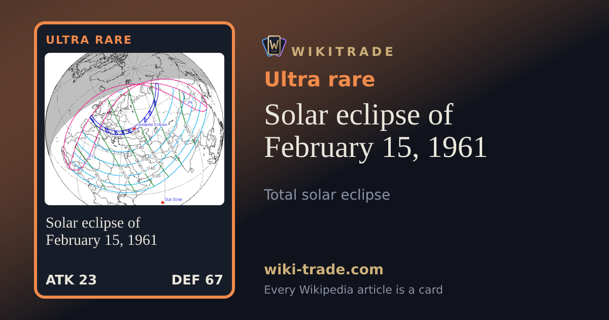 Solar eclipse of February 15, 1961 — Ultra rare card