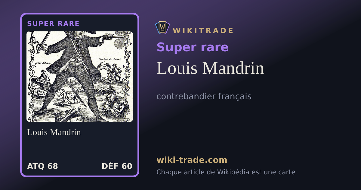 Louis Mandrin — carte Super rare