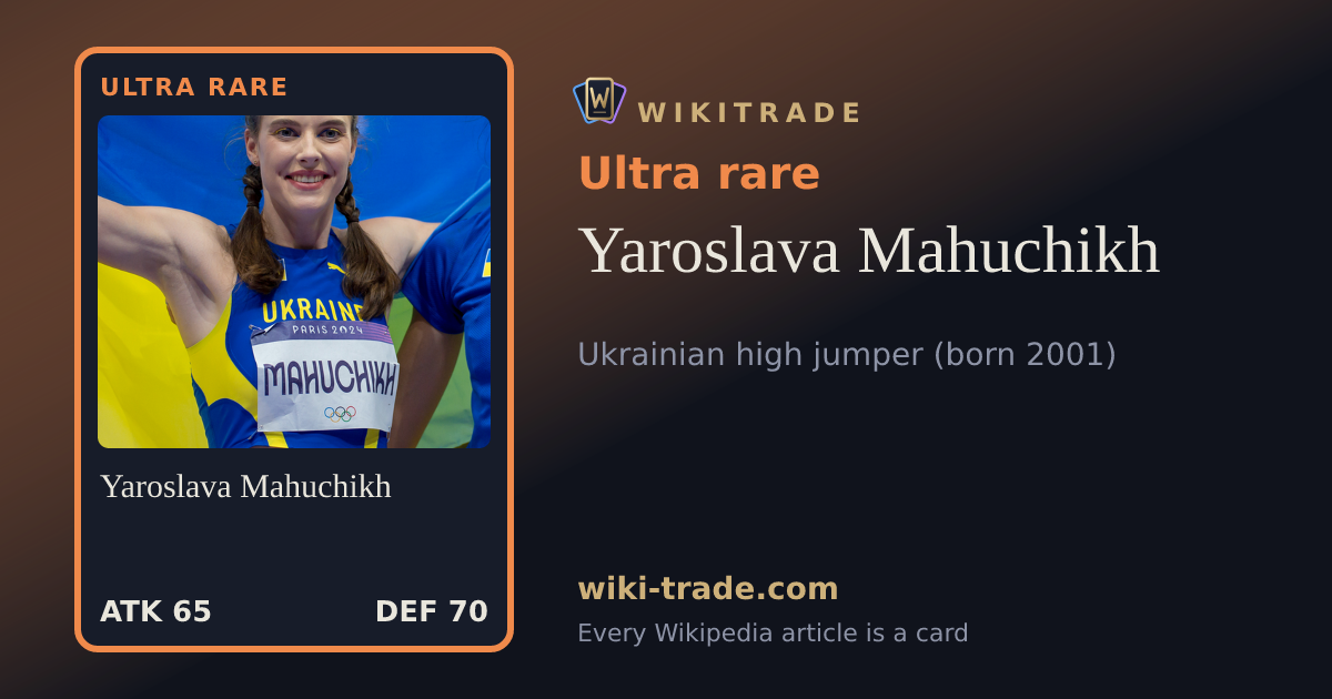 Yaroslava Mahuchikh — Ultra rare card