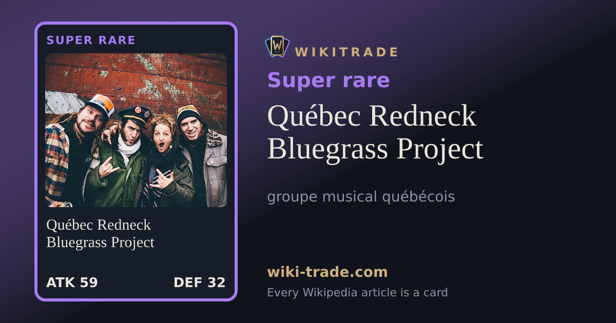 Québec Redneck Bluegrass Project — Super rare card