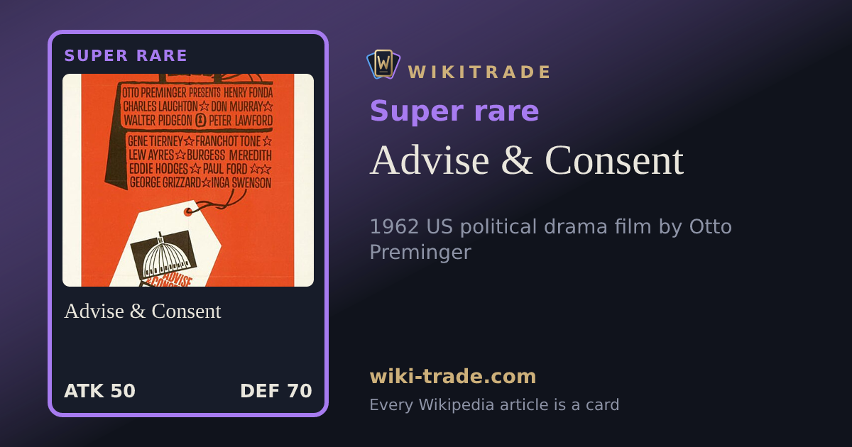 Advise & Consent — Super rare card