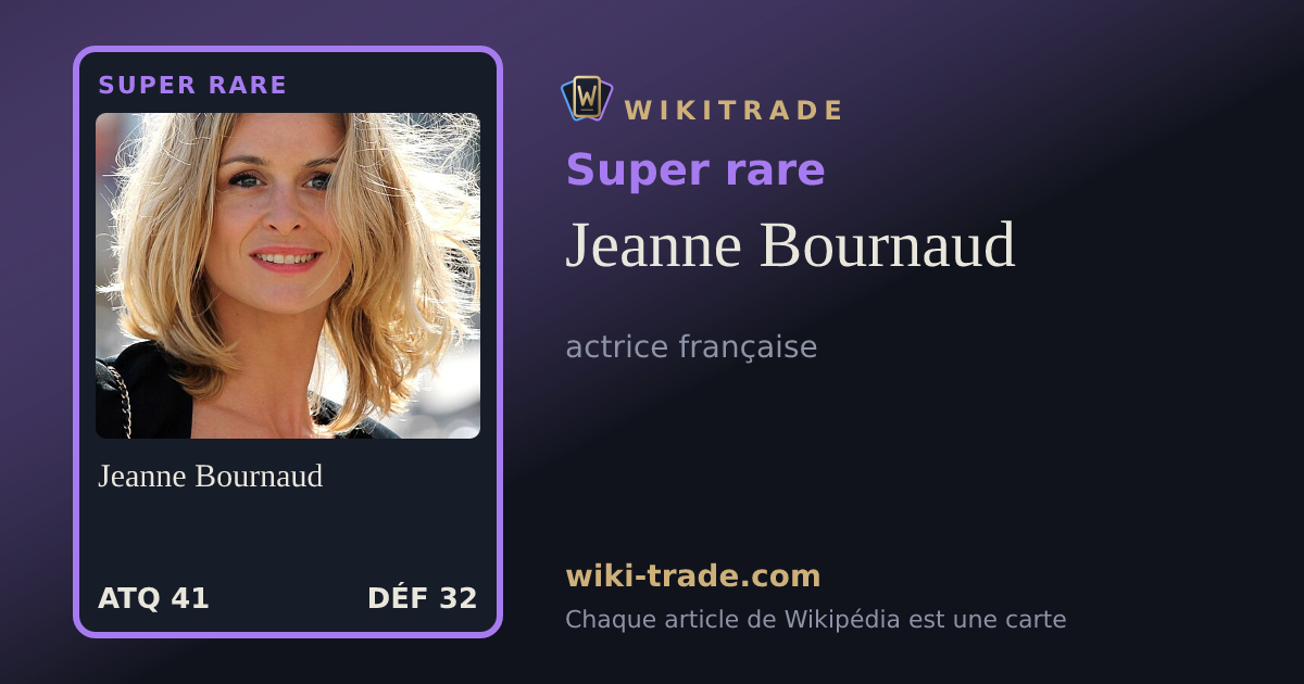 Jeanne Bournaud — carte Super rare