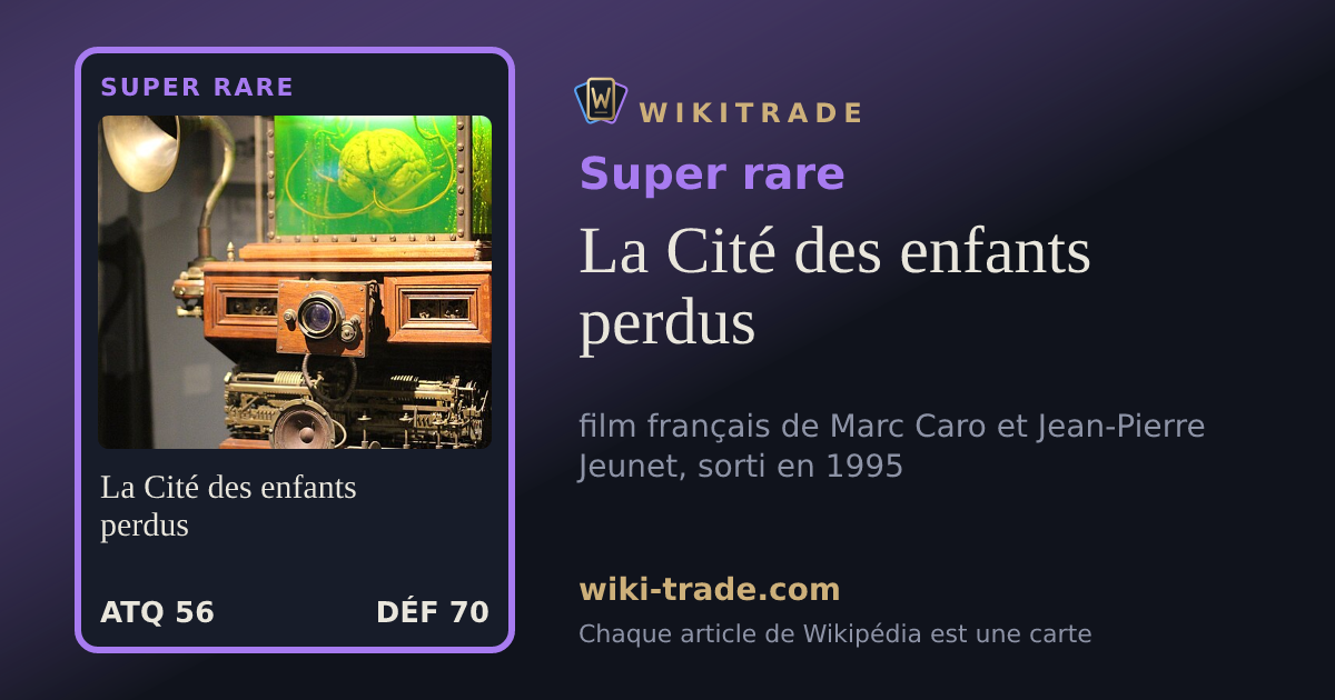 La Cité des enfants perdus — carte Super rare