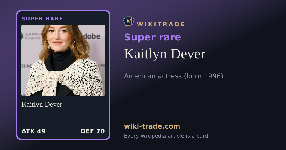 Kaitlyn Dever — Super rare card