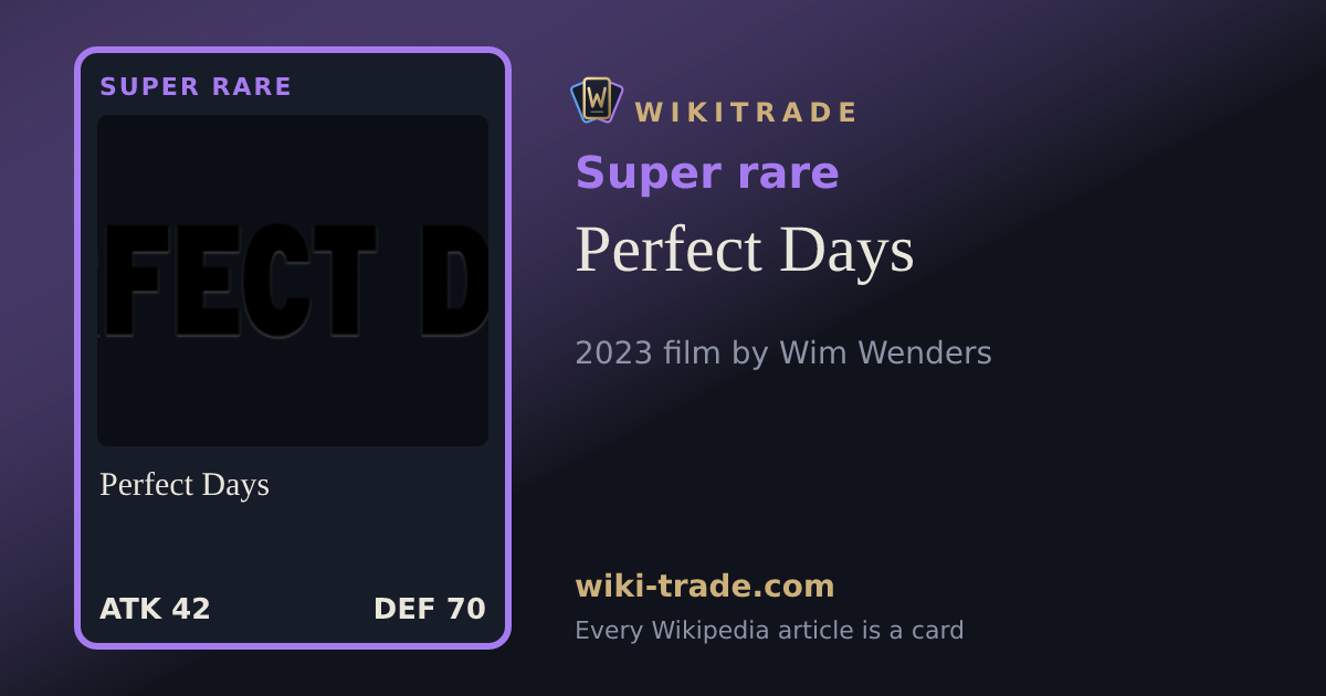 Perfect Days — Super rare card