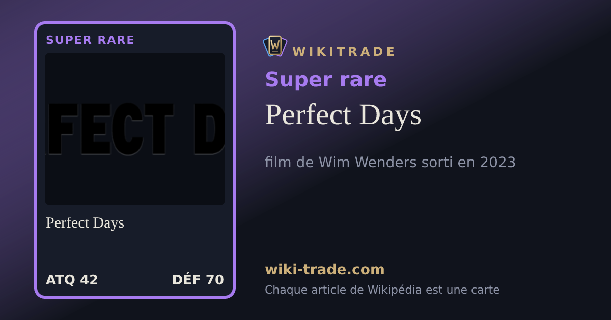Perfect Days — carte Super rare