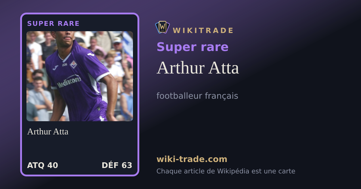 Arthur Atta — carte Super rare