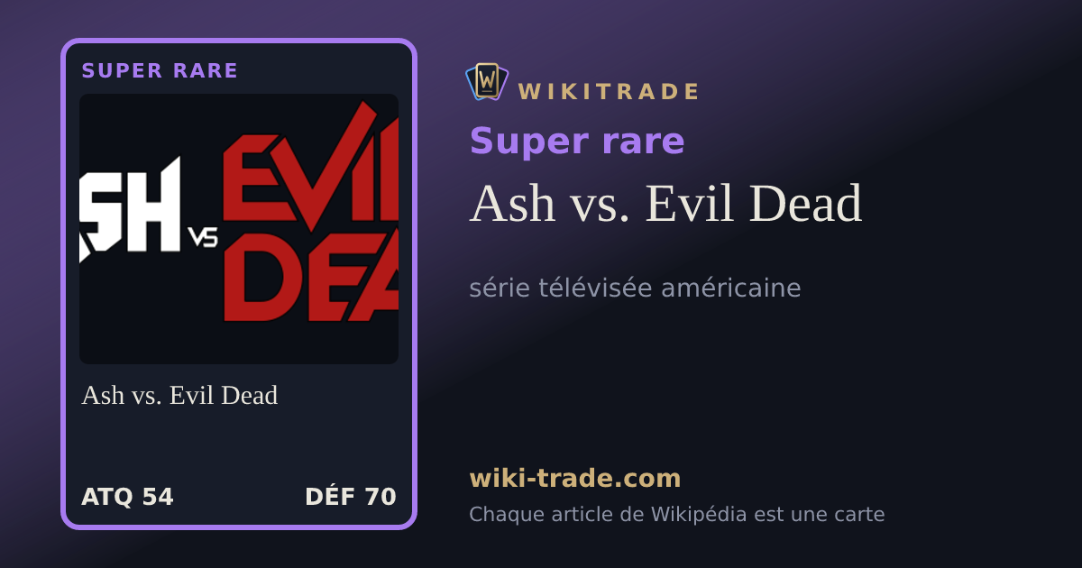 Ash vs. Evil Dead — carte Super rare